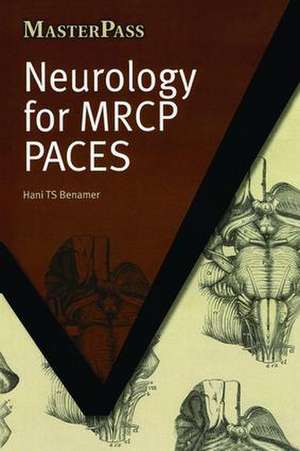 Neurology for MRCP PACES de Hani TS Benamer