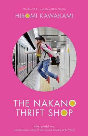 The Nakano Thrift Shop de Hiromi Kawakami