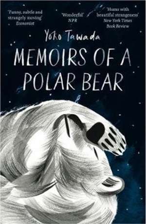 Memoirs of a Polar Bear de Yoko Tawada