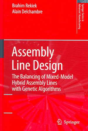 Assembly Line Design: The Balancing of Mixed-Model Hybrid Assembly Lines with Genetic Algorithms de Brahim Rekiek