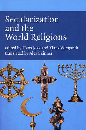 Secularization and the World Religions de Klaus Wiegandt