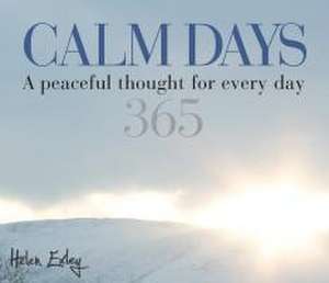 365 Calm Days de Helen Exley