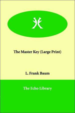 The Master Key de L. Frank Baum