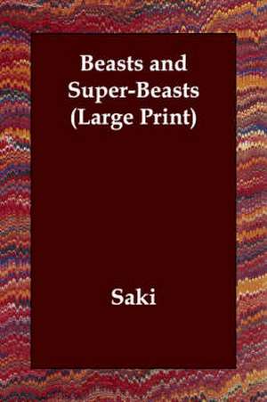 Beasts and Super-Beasts de Saki