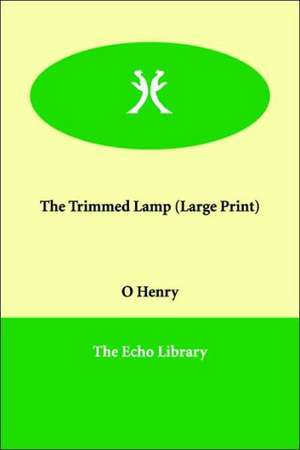 The Trimmed Lamp de Henry O