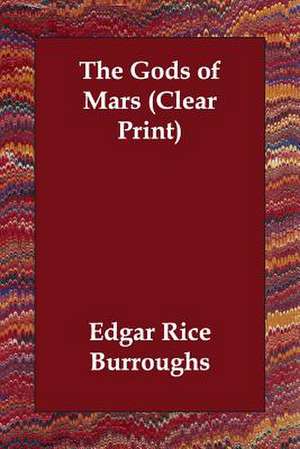 The Gods of Mars de Edgar Rice Burroughs