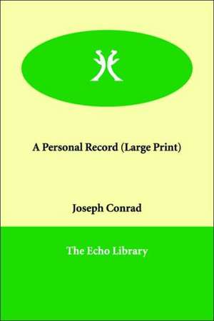 A Personal Record de Joseph Conrad