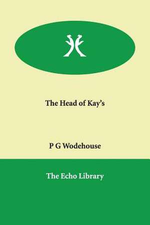 The Head of Kay's de P. G. Wodehouse