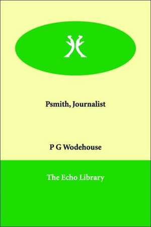 Psmith, Journalist de P. G. Wodehouse