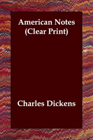 American Notes de Charles Dickens