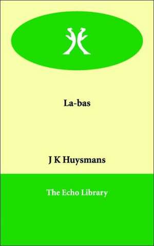 La-Bas de Joris-Karl Huysmans