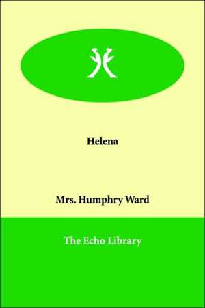 Helena de Mrs Humphry Ward