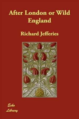 After London or Wild England de Richard Jefferies