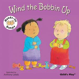 Wind the Bobbin Up de Anthony Lewis