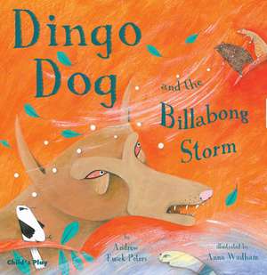 Dingo Dog and the Billabong Storm de Andrew Peters