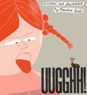 Uugghh! de Claudia Boldt