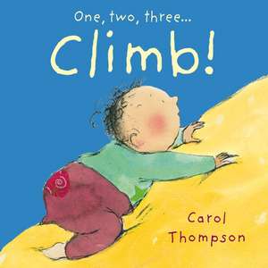 Climb! de Carol Thompson