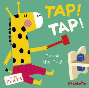 What's That Noise? Tap! Tap! de Child's Play