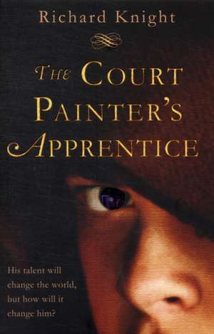 The Court Painter's Apprentice de Richard Knight