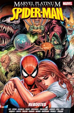 Marvel Platinum: The Definitive Spider-man Rebooted (marvel