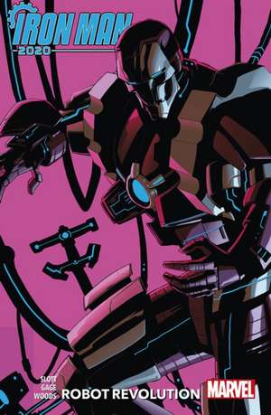 Iron Man 2020 Robot Revolution de Dan Slott