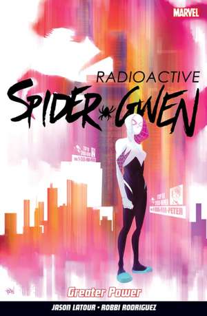 Spider-Gwen Volume 1 de Jason Latour