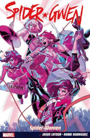 Spider-Gwen Vol. 2: Weapon of Choice de Jason Latour