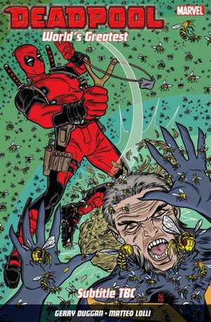 Deadpool: World's Greatest Vol. 3: The End of an Error de Scott Koblish