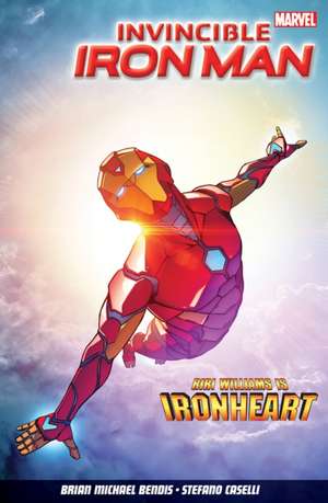 Invincible Iron Man Vol. 1: Iron Heart de Brian Michael Bendis