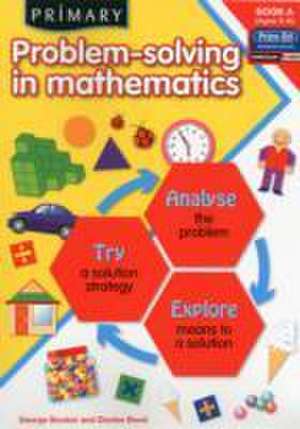 Booker, G: Primary Problem-Solving in Mathematics de Denise Bond