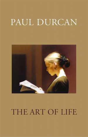 Durcan, P: The Art Of Life de Paul Durcan