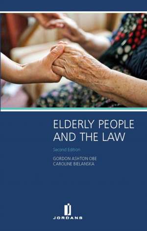 Elderly People and the Law de Gordon, OBE Ashton