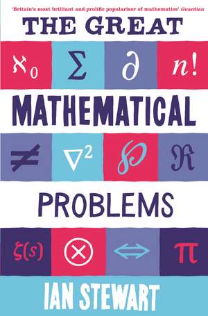 The Great Mathematical Problems de Professor Ian Stewart