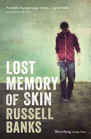 Lost Memory of Skin de Russell Banks