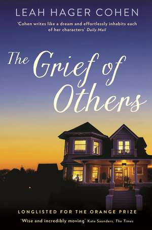 The Grief of Others de Leah Cohen