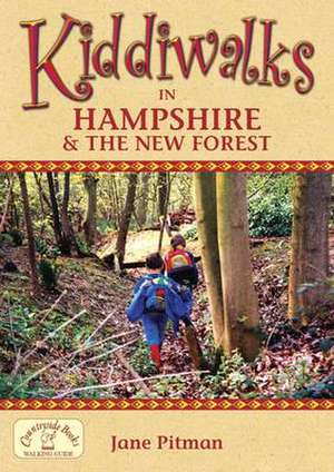 Kiddiwalks in Hampshire and the New Forest de Jane Pitman