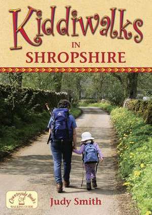 Kiddiwalks in Shropshire de Judy Smith