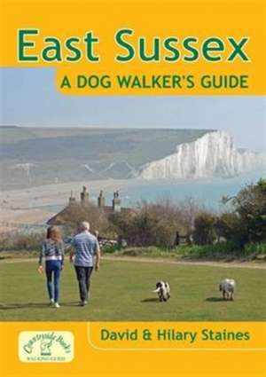 East Sussex a Dog Walker's Guide de David Staines