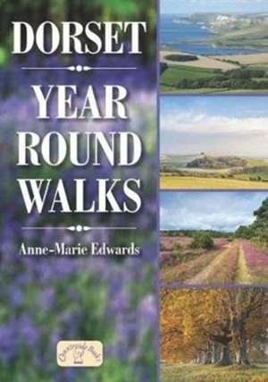 Dorset Year Round Walks de Anne-Marie Edwards