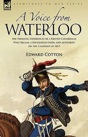 A Voice from Waterloo de Edward Cotton