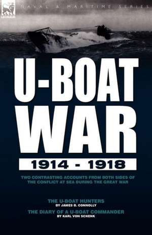 U-Boat War 1914-1918 de James B. Connolly