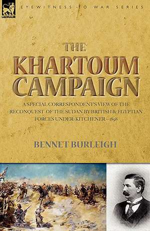 The Khartoum Campaign de Bennet Burleigh