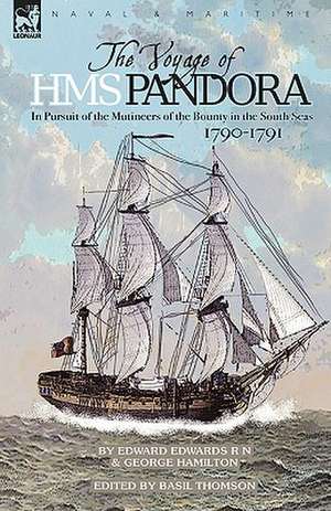 The Voyage of H.M.S. Pandora de Edward Edwards