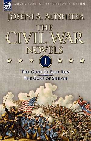 The Civil War Novels de Joseph A. Altsheler