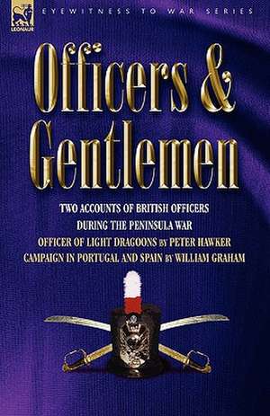 Officers & Gentlemen de Peter Hawker