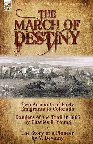 The March of Destiny de Charles E. Young