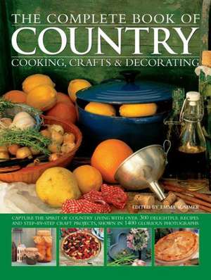 The Complete Book of Country Cooking, Crafts & Decorating