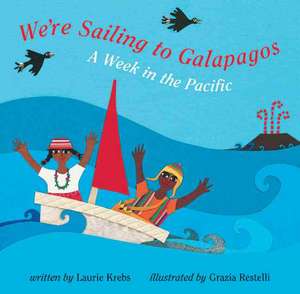 We're Sailing to Galapagos de Laurie Krebs