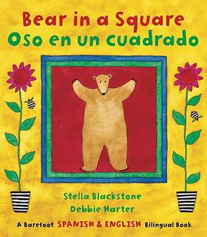 Bear in a Square/Oso En Un Cuadrado: A Journey to Outer Space de Stella Blackstone