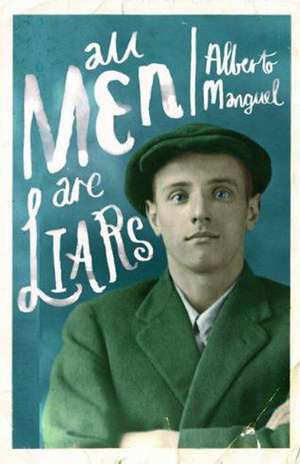 All Men Are Liars de Alberto Manguel